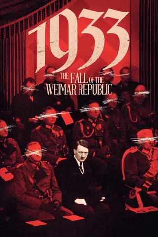1933: The Fall of Weimar Republic