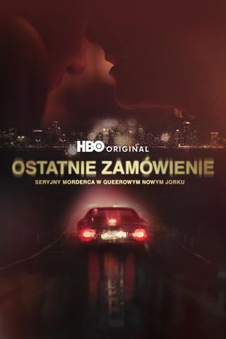 Ostatnie zamówienie: Seryjny morderca w queerowym Nowym Jorku