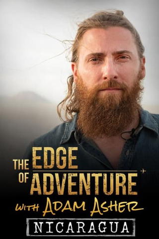 The Edge of Adventure with Adam Asher: Nicaragua