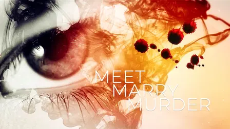 Meet, Marry, Murder - Tödliche Ehe