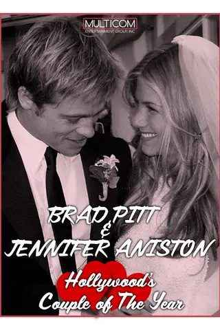 Brad Pitt & Jennifer Aniston: Hollywood's Couple of the Year