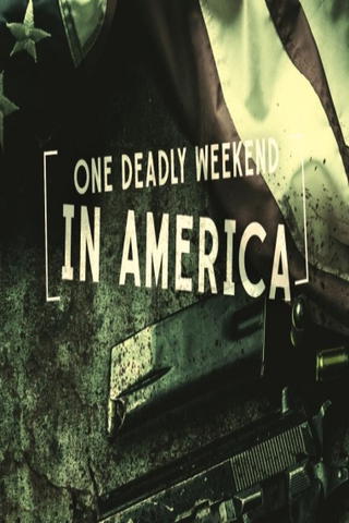 One Deadly Weekend in America