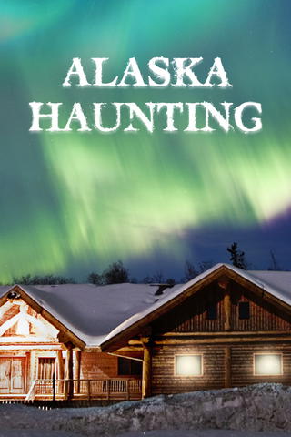 Alaska Haunting