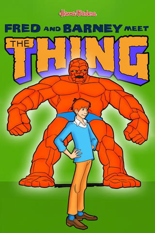 Fred and Barney Meet The Thing