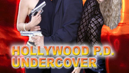 Hollywood P.D. Undercover