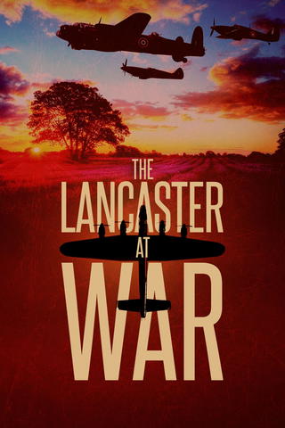 The Lancaster at War