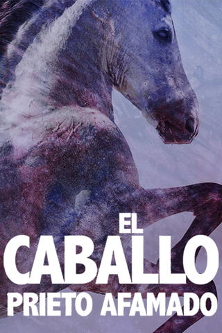 El Caballo Prieto Afamado