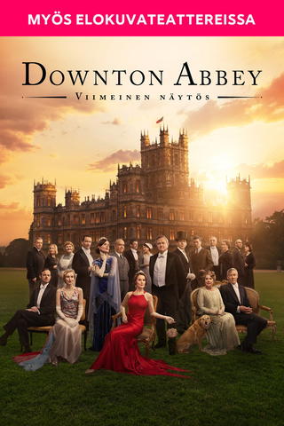 Downton Abbey: Viimeinen näytös