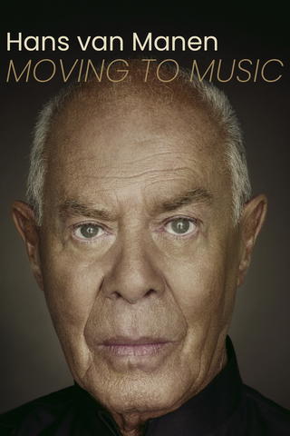 Hans van Manen - Moving To Music