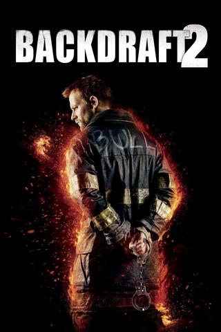 Backdraft 2