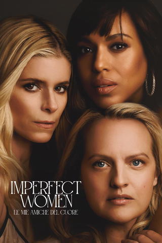 Imperfect Women - Le mie amiche del cuore