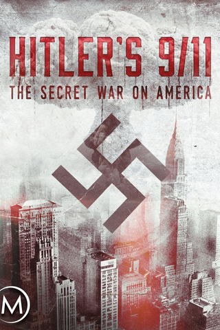 Hitler's 9/11: The Secret War on America
