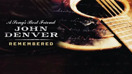 A Song's Best Friend - John Denver Remembered