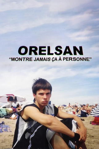 ORELSAN: Zeig das ja keinem