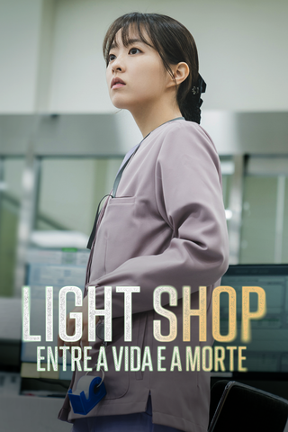 Light Shop: Entre a Vida e a Morte