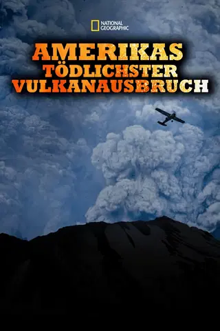 Amerikas tödlichster Vulkanausbruch