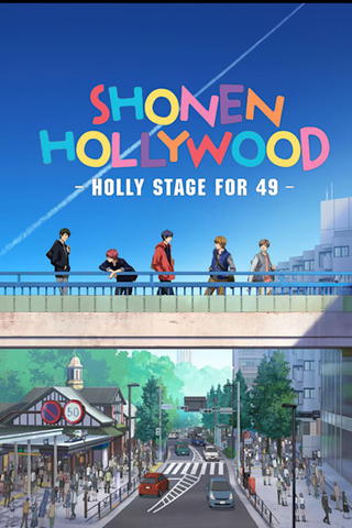 Shonen Hollywood: Holly Stage For 49