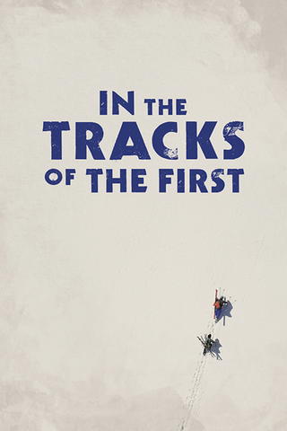 In the Tracks of the First