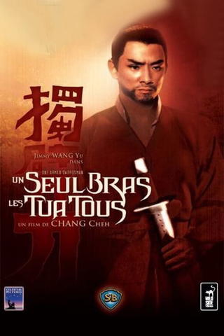 Un seul bras les tua tous