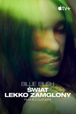 Billie Eilish: świat lekko zamglony
