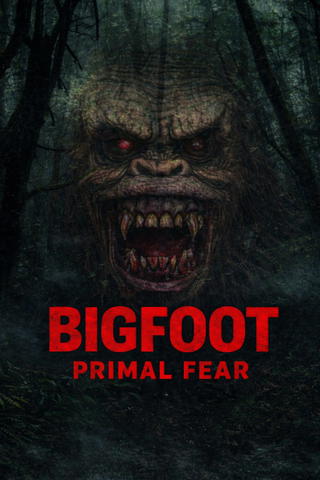 Bigfoot Primal Fear