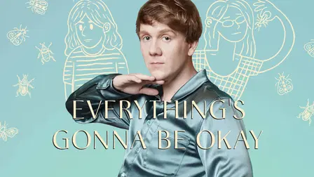 Everything's Gonna Be Okay