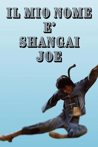 Il mio nome è Shangai Joe