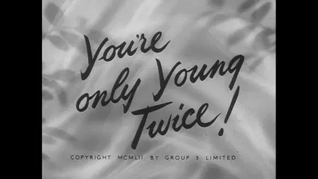 You're Only Young Twice