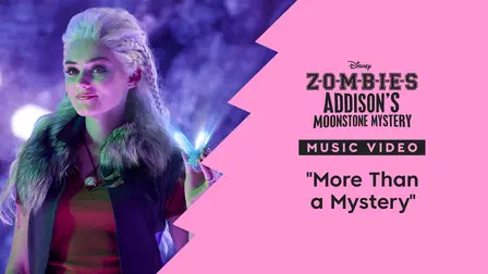"More Than a Mystery" | ZOMBIES: Addison's Moonstone Mystery Music Video