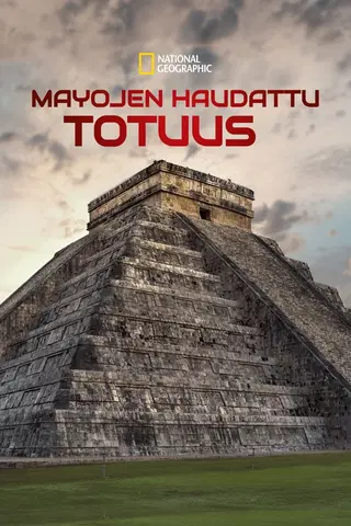 Mayojen haudattu totuus