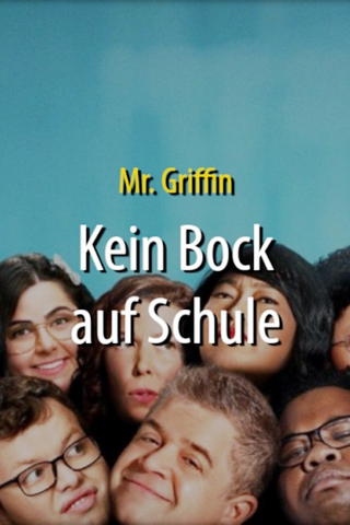 Mr. Griffin - Kein Bock auf Schule
