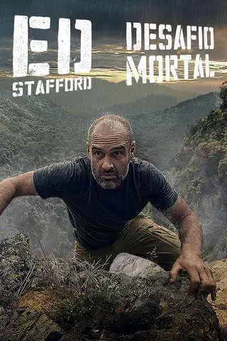 Ed Stafford: Desafio Mortal