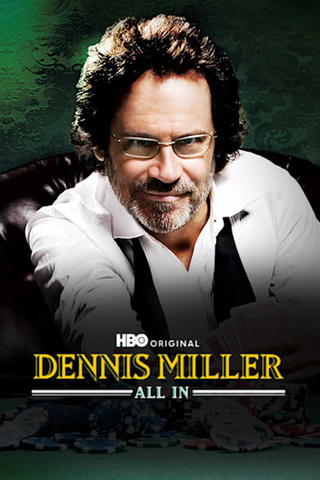 Dennis Miller: All In