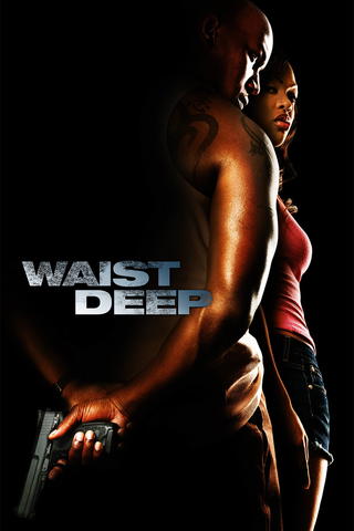 Waist Deep