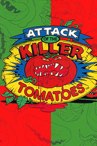 Attack of the Killer Tomatoes