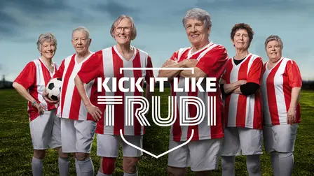 Kick It Like Trudi