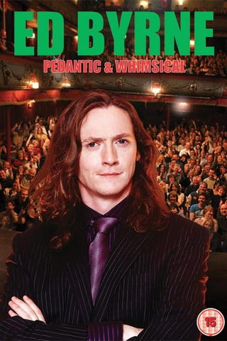 Ed Byrne: Pedantic & Whimsical