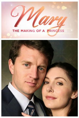 Mary: The Making of a Princess