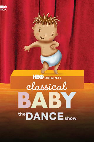 Classical Baby: The Dance Show