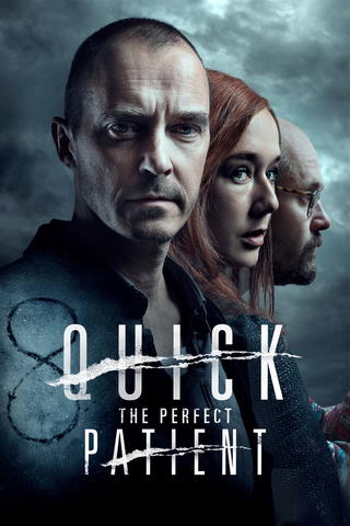 Quick – The Perfect Patient