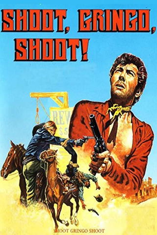 Shoot, Gringo... Shoot!