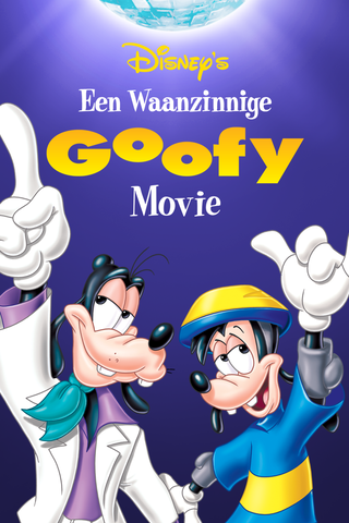Een Waanzinnige Goofy Movie