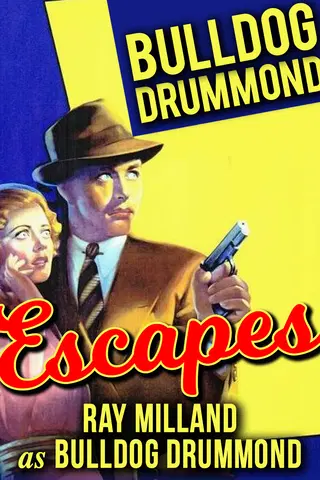Bulldog Drummond Escapes