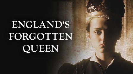 England's Forgotten Queen: The Life and Death of Lady Jane Grey