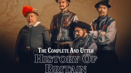 The Complete and Utter History of Britain
