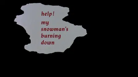 Help! My Snowman's Burning Down