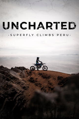 Uncharted: Superfly Climbs Peru