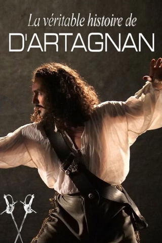 D'Artagnan and the Three Musketeers: The True Story
