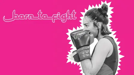 Born to Fight