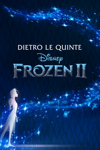 Frozen 2: Dietro le Quinte